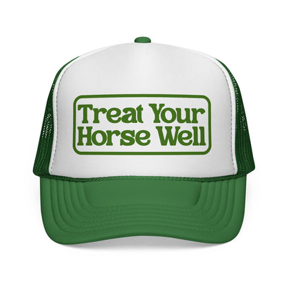 Treat Your Horse Well Trucker Hat