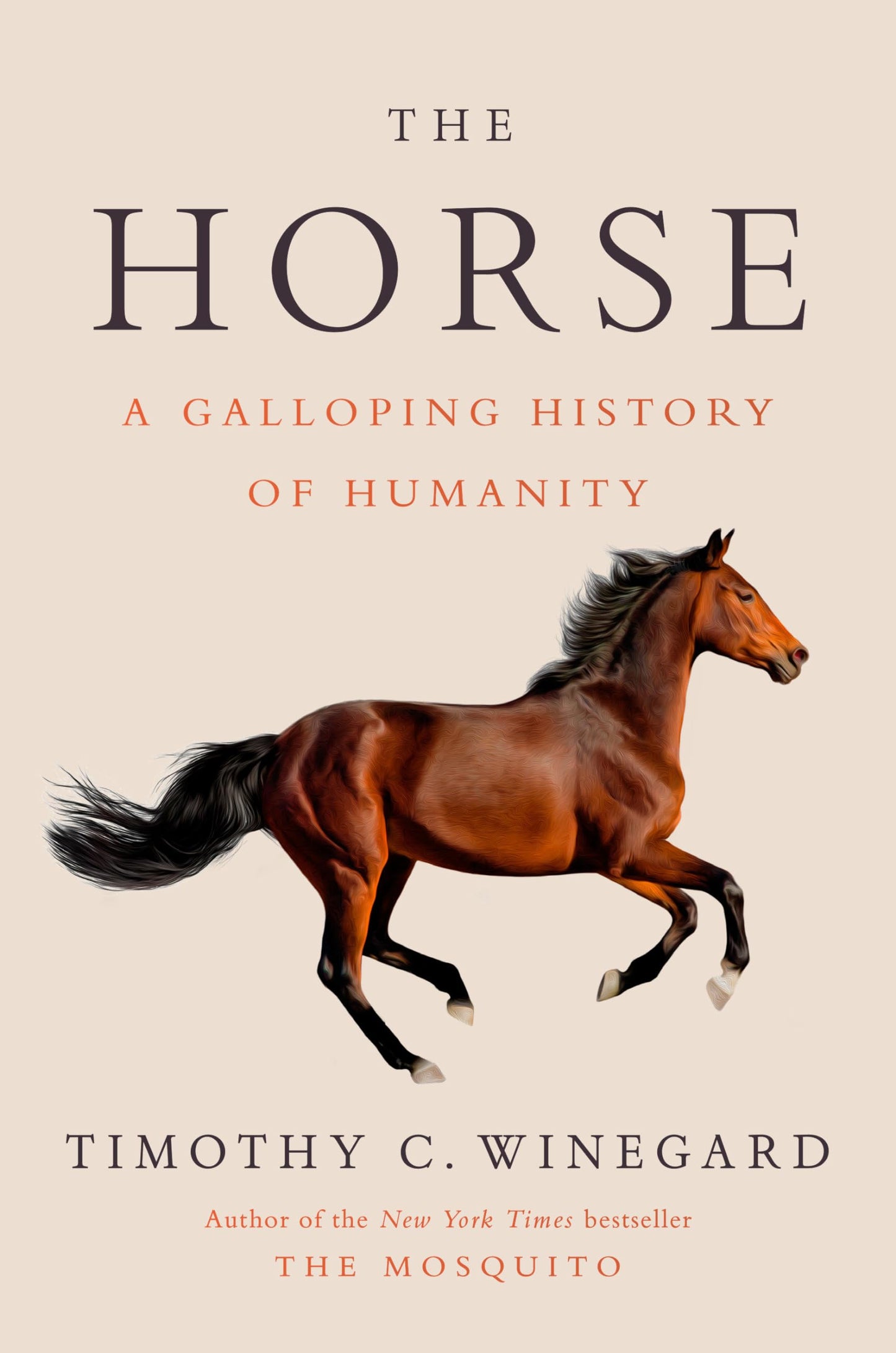 The Horse: A Galloping History of Humanity by Winegard, Timo