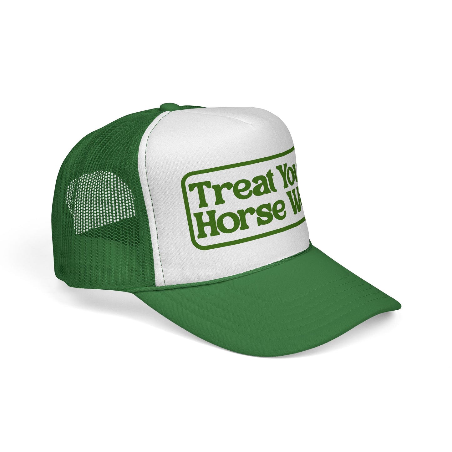 Treat Your Horse Well Trucker Hat